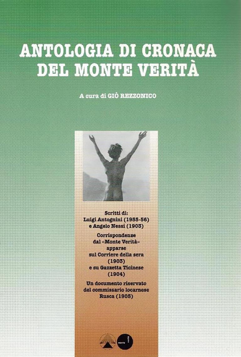 Antologia di cronaca del Monte Verità